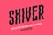 Shiver style font