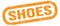 SHOES, text on orange rectangle stamp sign