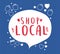 Shop local in bubble with bags hearts and stars vector design