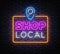 Shop Local Neon Sign Vector. Shoping neon design template, modern trend design, night signboard, night bright