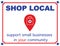 Shop Local support small businesses in your community sign in red white and blue