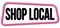 SHOP LOCAL text on pink-black trapeze stamp sign