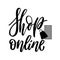 Shop online with bag and mobile elements - hand lettering for slogan, flyers, banner, web, apps, t shirt, poster, card