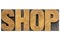 Shop word in wood type