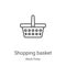 shopping basket icon vector from black friday collection. Thin line shopping basket outline icon vector illustration. Linear