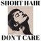 Short hair don`t care. Quote typographical background.