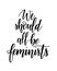 We should all be feminists vector girl empowering calligraphy lettering design