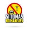 Si Tomas no Manejes, Don`t drink and Drive spanish text vector emblem, caution sign.