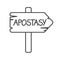 Sign board with apostasy word