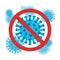 Sign caution coronavirus. Stop COVID-19. Coronavirus 2019-nCov novel coronavirus outbreak. Coronavirus danger health risk disease