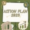 Sign displaying Action Plan 2023to do list contain number of things be done next year. Word for to do list contain