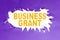 Sign displaying Business Grant. Word Written on Working strategies accomplish objectives