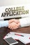 Sign displaying College Application. Concept meaning individuals apply to gain entry into a college Two Professional