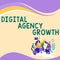 Sign displaying Digital Agency Growth. Word Written on Progress of graphic design and copywriting business