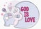 Sign displaying God Is Love. Business showcase Believing in Jesus having faith religious thoughts Christianity Man With