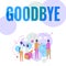Sign displaying Goodbye. Business showcase used to express good wishes when parting or end of a conversation Four