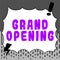 Sign displaying Grand Opening. Business showcase Ribbon Cutting New Business First Official Day Launching