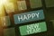 Sign displaying Happy New Year. Conceptual photo another year began for granting one self s is wishes and goals