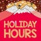 Sign displaying Holiday Hours. Business overview bonus payment an employee receives working on high day