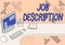 Sign displaying Job Description. Word for a formal account of an employee s is responsibilities Office Desk With