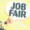 Sign displaying Job Fair. Word Written on An event where a person can apply for a job in multiple companies