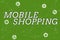 Sign displaying Mobile Shopping. Word for to purchase merchandise conducted using a cellphone Line Illustrated
