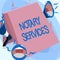 Sign displaying Notary Services. Business idea services rendered by a state commissioned notary public Lips Megaphones