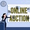 Sign displaying Online Auction. Business concept process of buying and selling goods or services online Lady Drawing