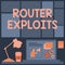 Sign displaying Router Exploits. Business overview takes advantage of a security flaw in an application Laptop On A