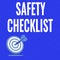 Sign displaying Safety Checklist. Business showcase list of items you need to verify, check or inspect Presenting