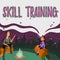 Sign displaying Skill Training. Word for designed to gain and enhance the knowledge an employee needs Father And