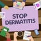Sign displaying Stop Dermatitis. Business idea Put an end in irritation caused by touching something Colleagues Office
