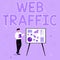 Sign displaying Web Traffic. Internet Concept amount of web users and attempted visit measured of a website Businessman