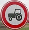 Sign on the dutch road that tractor are not allowed on this road.