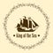 Sign of King of the Sea. Ship with separate editable elements. Design for yacht clubs, shirts, etc.