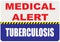 Sign Medical Alert - Tuberculosis