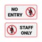 Sign no entry and staff only isolated on white background. warning sign no entry and staff only perfect use in office, hotel or