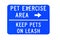 Sign, pet exercise area
