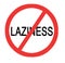 Sign prohibiting laziness