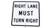 Sign of Right lane must turn right