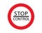 Sign stop control, the customs checkpoint in vector for print or design