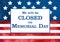 Signboard We will be closed on Memorial Day