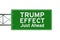 Signpost with text of Trump Effect