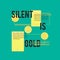 silent is gold quote. Vector illustration decorative design
