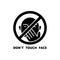 Silhouette icon of Don`t touch face. Outline round sign. Black illustration of hand and human face, pandemic hygiene rules. Flat