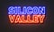 Silicon Valley neon sign on brick wall background.