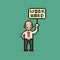 simple flat pixel art illustration of cartoon smiling guy in a white shirt with a red tie he holds a sign with the inscri