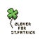 Simple flat pixel art illustration of four-leaf clover with an inscription to St. Patricks Day