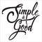 Simple is Good Typography Lettering Vector, for T shirt, poster or book cover