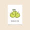 Simple illustration with fruit and funny phrase - We make quite a pear. Postcard design with pair of pears